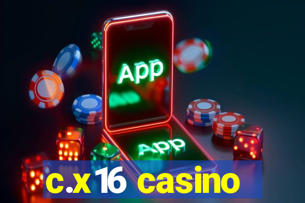 c.x16 casino
